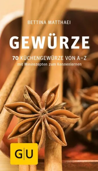 Gewürze, 70 Küchengewürze von A-Z, GU Verlag